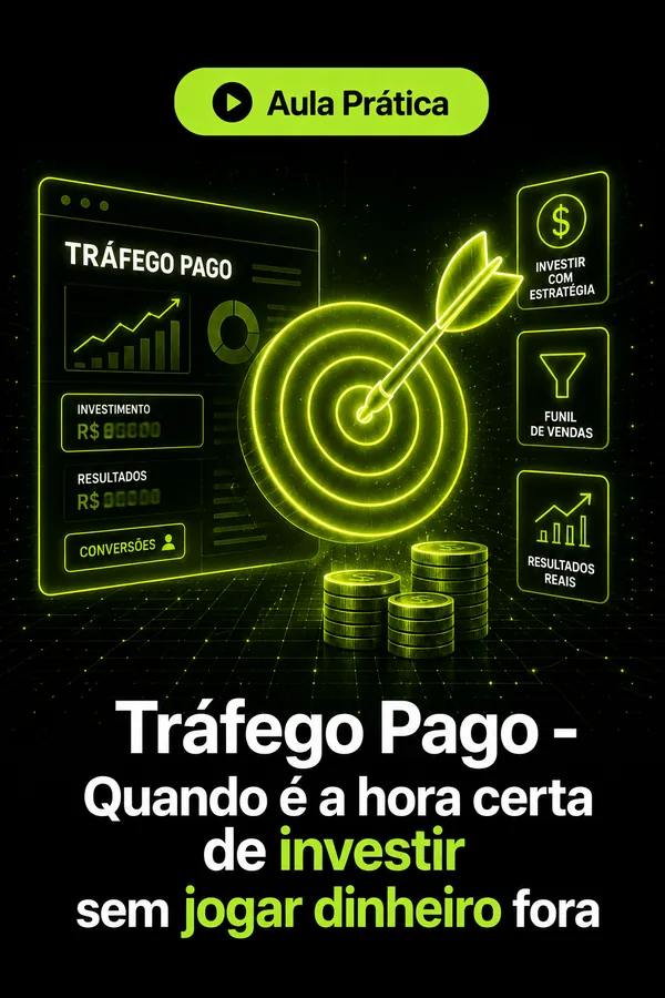 Tráfego Pago: quando é a hora certa de investir sem jogar dinheiro fora